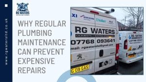 Why Regular Plumbing Maintenance Can Prevent Expensive Repairs